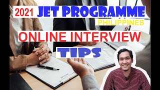 TIPS FOR JET PROGRAM ONLINE INTERVIEW | 2021 JET PROGRAM PHILIPPINES