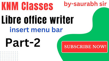 libreoffice writer insert menu bar PART-2 || by -saurabh sir #olevel#ccc