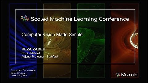 Reza Zadeh - Computer Vision Made Simple