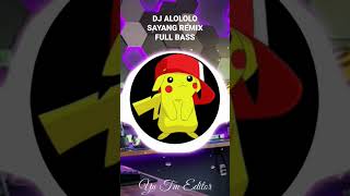 Download Lagu DJ ALOLOLO SAYANG REMIX FULL BASS MP3