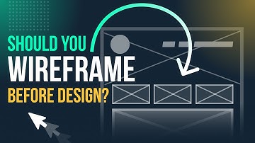 How to use Wireframe BEFORE designing