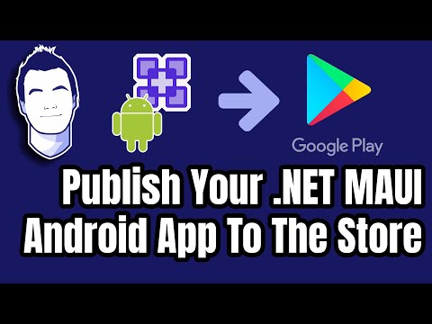 Create a Signed and Publishable .NET MAUI Android App in VS2022