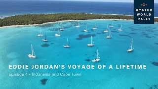 Eddie Jordan's Voyage of a Lifetime - Episode 4 | Oyster Yachts