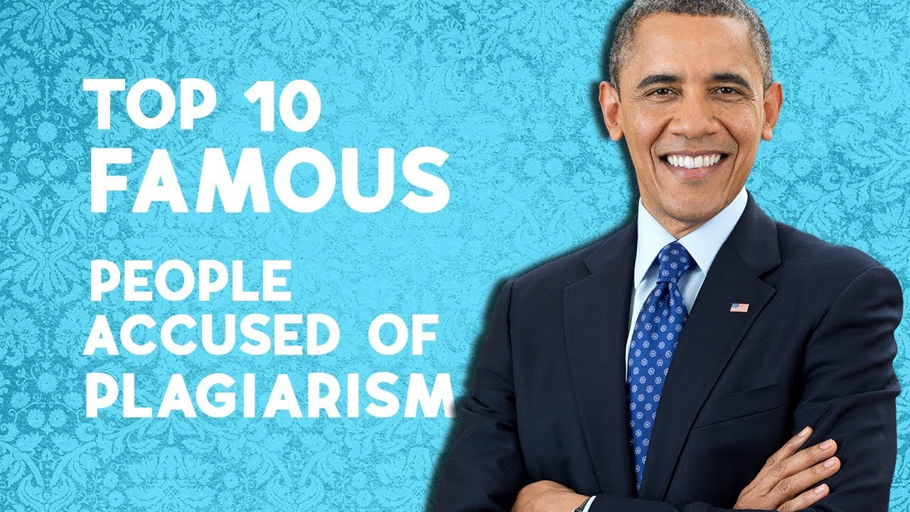 Top 10 Famous People Accused of Plagiarism YouTube