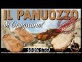 IL PANUOZZO DI GRAGNANO - The Original!