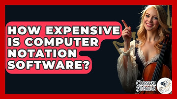 How Expensive Is Computer Notation Software? - Classical Serenade