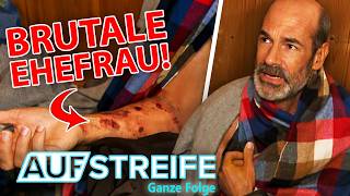Monatelang MISSHANDELT! Mann flüchtet vor BRUTALER Ehefrau! | Auf Streife-Ganze Folge | SAT.1
