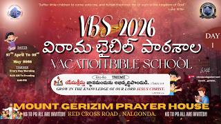VBS DAY-1| 27-04-2026 | BRO B JACOB GS | MOUNT GERIZIM PRAYER HOUSE, NALGONDA.