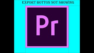 How to export your video in Premiere Pro export button not showing Profile