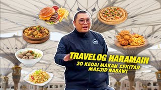 Travelog Haramain : 20 Kedai makan sekitar Masjid Nabawi! 🍲