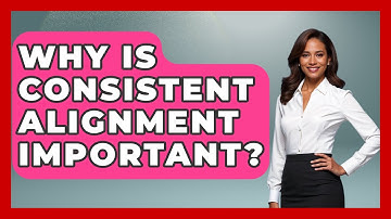 Why Is Consistent Alignment Important? - Graphic Design Nerd