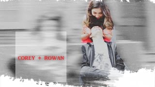 Corey & Rowan ✗ We have a very similar sense of humor...