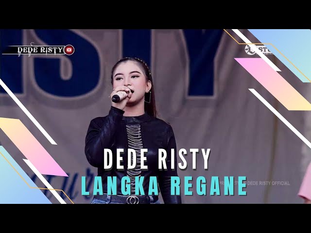 LANGKA REGANE Voc DEDE RISTY I LIVE MUSIC “DEDE RISTY” GANJENE PANTURA I class=