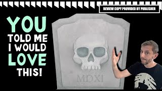 YOU told me I would LOVE this... Skulls of Sedlec board game review