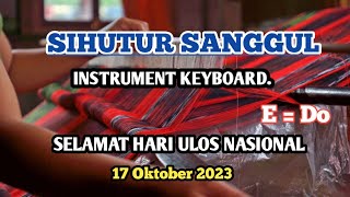 SIHUTUR SANGGUL. [ INSTRUMENT KEYBOARD ] E = Do.