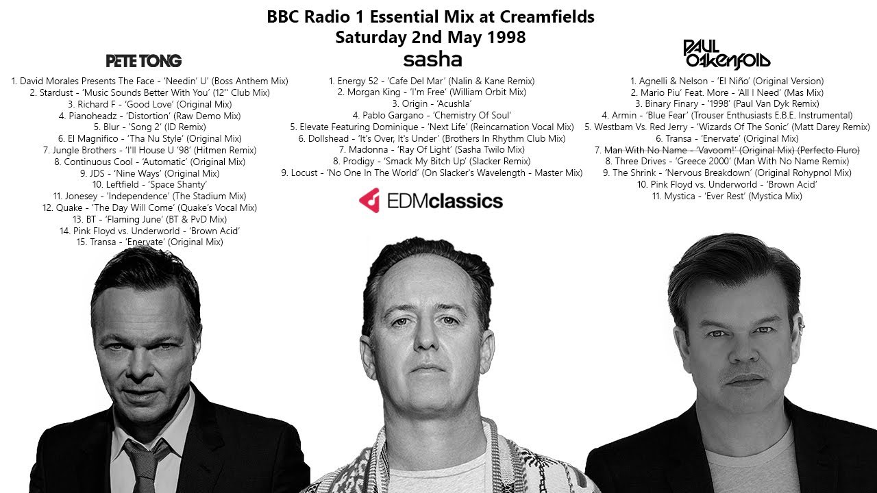 Pete Tong, Sasha & Paul Oakenfold - Radio 1 Essential Mix - Live from Creamfields - 2 May 1998
