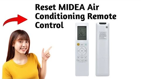 How To Reset MIDEA Air Conditioning Remote Control