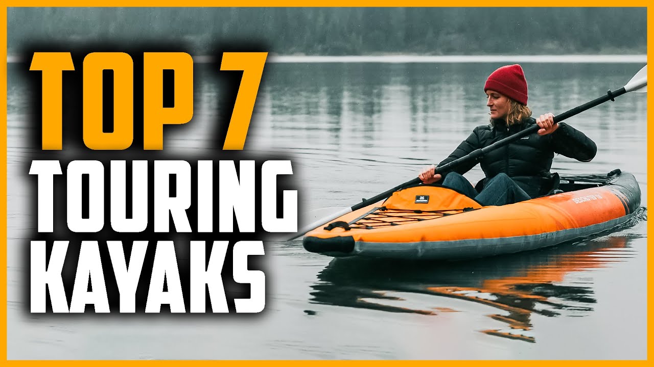 Best Touring Kayaks 2024 Top 7 Best Kayaks For Touring YouTube