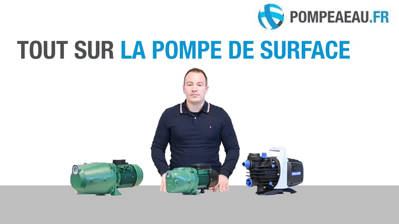 Pompe de surface : Conseils pour faire le bon choix - YouTube