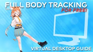 Vr Full Body Tracking For Free Virtual Desktop Guide