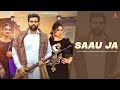 Saau Ja (Official full video ) | Aarviraj | Gurlez Akhtar | Chobbar Music| Latest Punjabi Song 2024