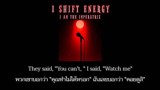 I SHIFT ENERGY - I AM THE IMPERATRIX //แปลไทย