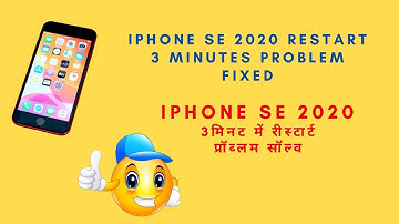 iphone se 2020 restart 3 minutes problem fixed