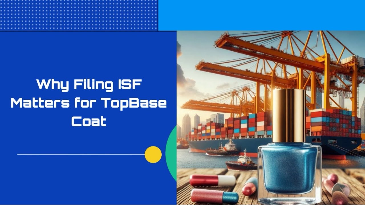 Why Filing ISF Matters for TopBase Coat