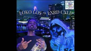 Loko Los Vs. Lxrd Cxld (Instrumental Tape)