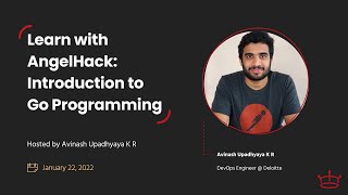 Introduction to Go Programming | Learn with AngelHack | Hands-on Workshop