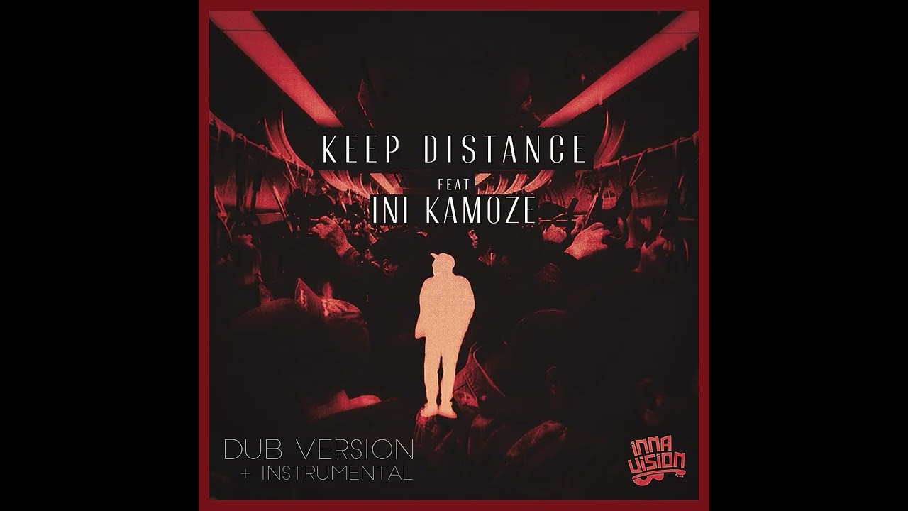 Inna Vision, iNi Kamoze - Keep Distance (feat. E.N Young) [Dub Version] Official Audio