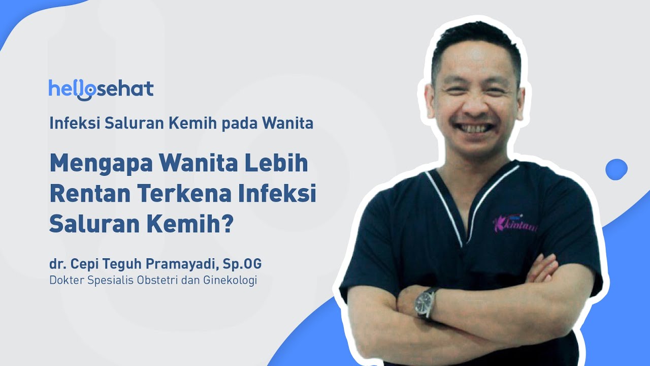 Mengapa Wanita Lebih Rentan Terkena Infeksi Saluran Kemih 