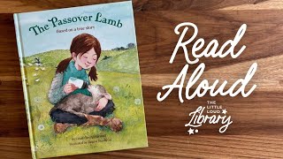 The Passover Lamb Read Aloud | Easter Kids Book