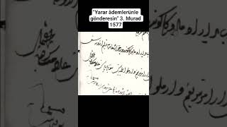 "Yarar Âdemlerünle Gönderesin" 3. Murad 1577 #osmanlıca #tarih #arşiv #osmanlı #ottoman