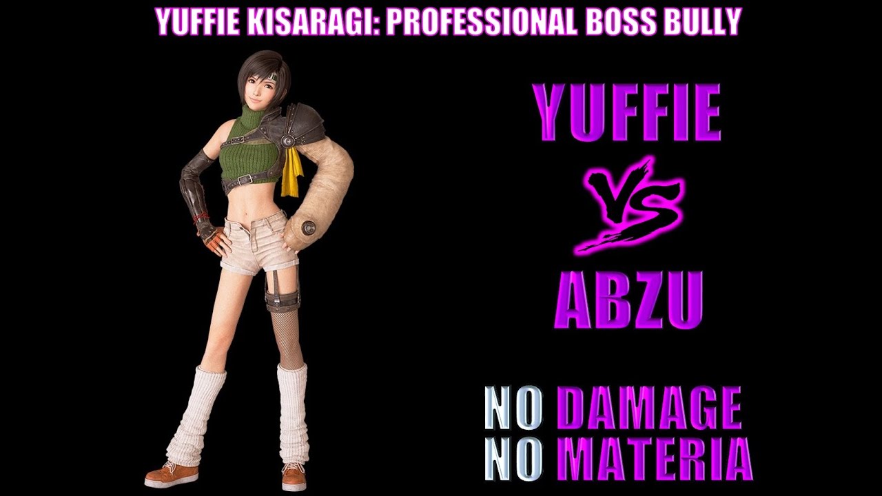 FFVII REBIRTH YUFFIE VS ABZU NO MATERIA NO DAMAGE