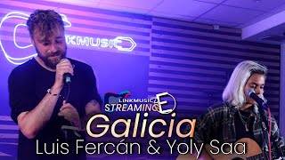 Yoly Saa y Luis Fercán - GALICIA *Linkmusic Streaming*