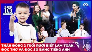 Thần đồng 2 tuổi rưỡi biết làm toán, đọc thơ và đọc số bằng tiếng anh | Siêu Tài Năng Nhí Mùa 4