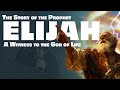 The complete story of elijah witness to the god of life