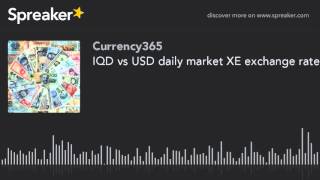 IQD vs USD daily market XE exchange rate