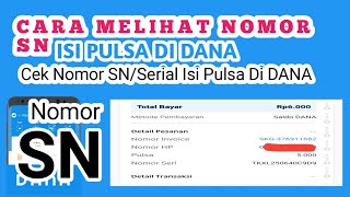 ✅Cara Mengetahui Nomor SN Isi Pulsa Di DANA | Cek Nomor SN Pulsa Semua Operator