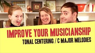 Tonal Centering / Lesson 3 / C Major Melodies