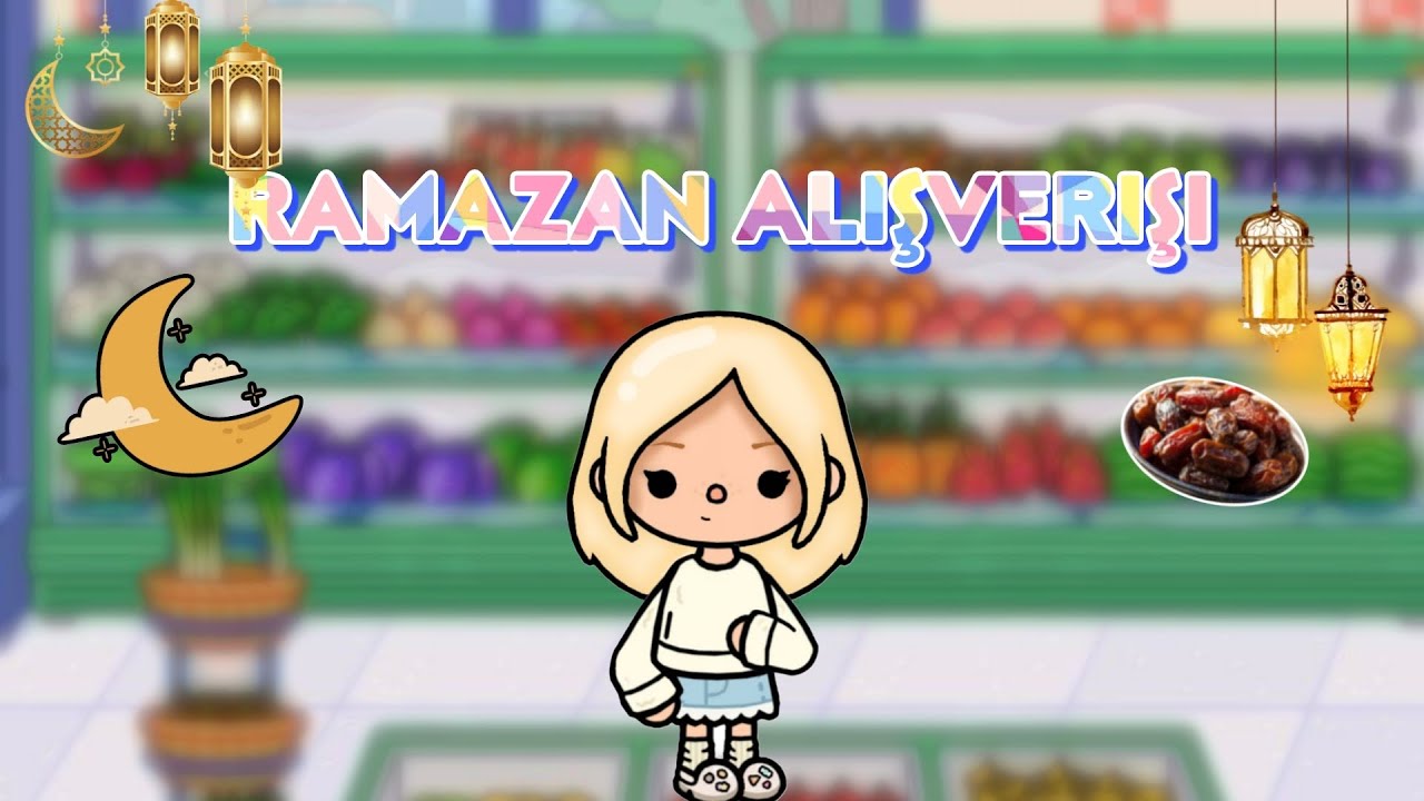 ✨️Ramazan için market alışverişi✨️/TOCA LİFE WORLD/TÜRKÇE/TOCA LİFE:MELODİE 
