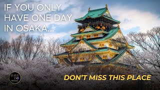 Best Places to Visit in Osaka 2024? Part 1: Explore Osaka Castle, A Popular Destination ✨