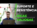 SUPORTE E RESISTÊNCIA DICAS VALIOSAS - 95% dos Traders NÃO sabem disso...