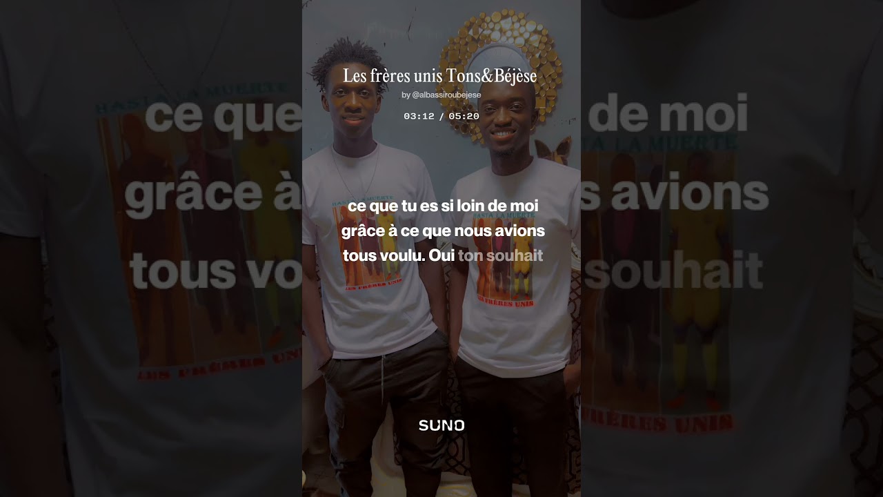 Les frères unis Tons&Béjèse 