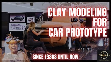 Clay Modeling for Car Prototype - Since the 1930s Until Now