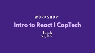 Intro to React Workshop by CapTech
