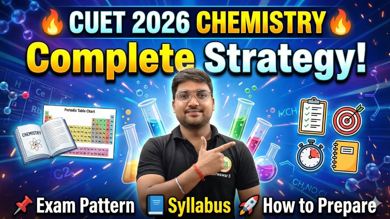 CUET 2026 🔥|| CUET 2026 || FULL CHEMISTRY STRATEGY