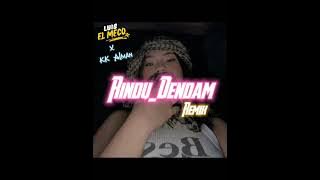 RINDU DENDAM _ LUIS EL MECO X KK ALMAN