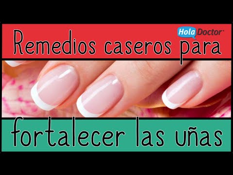 remedios para fortalecer tus unas